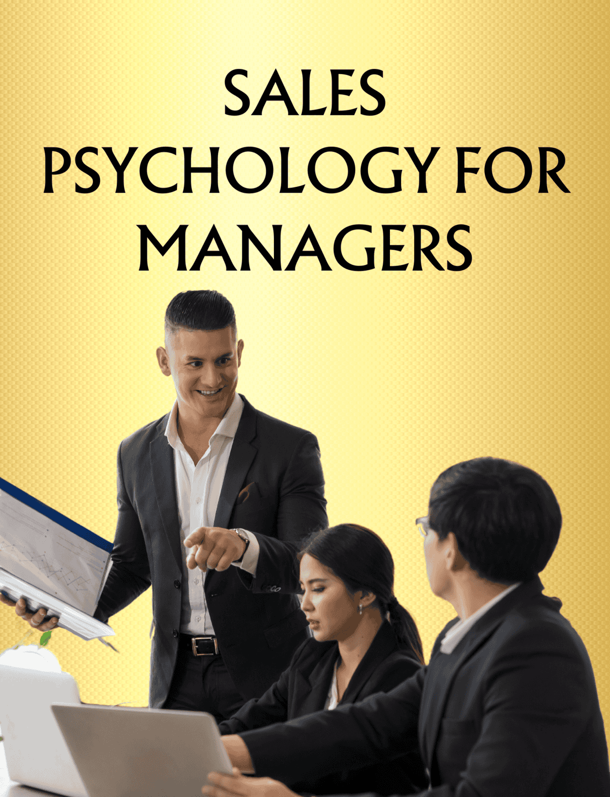 SALES PSYCHOLOGY FOR MANAGERS